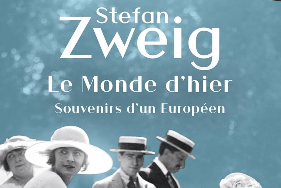 Envie de Li(v)re "Le monde d'hier : souvenirs d'un Européen", Stefan Zweig
